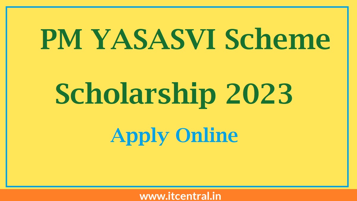 PM Yasasvi Scholarship 2024 Online Registration, Eligibility, Last Date